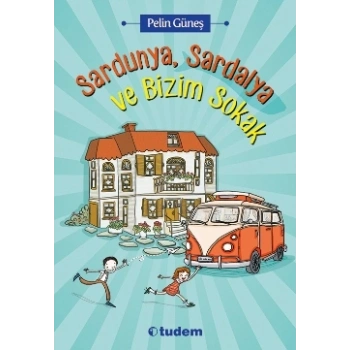 Sardunya, Sardalya ve Bizim Sokak
