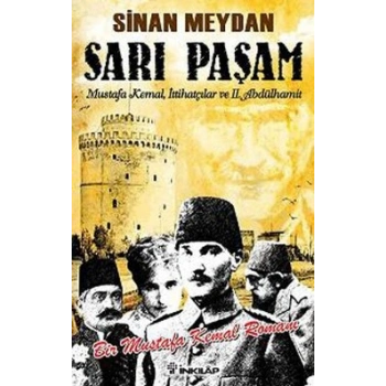 Sarı Paşam  - Bir Mustafa Kemal Romanı
