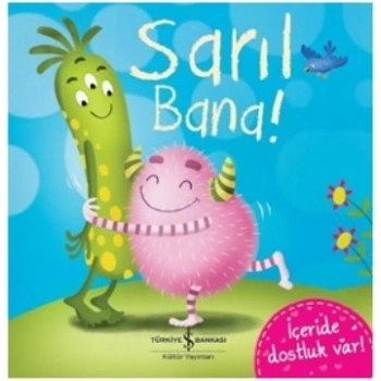 Sarıl Bana !