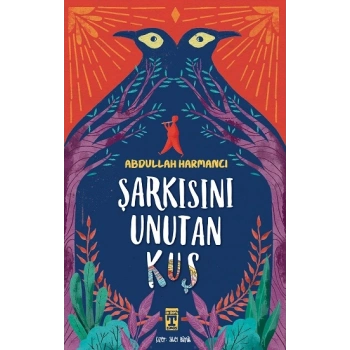 Şarkısını Unutan Kuş