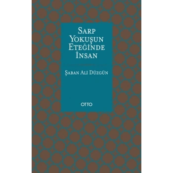 Sarp Yokuşun Eteğinde İnsan
