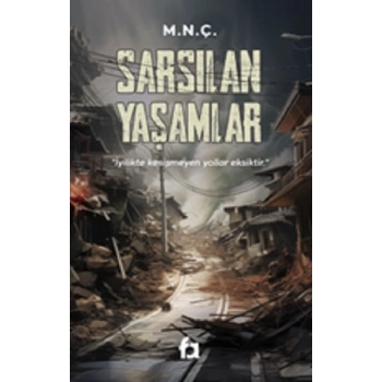 Sarsılan Yaşamlar
