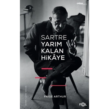 Sartre Yarım Kalan Hikaye