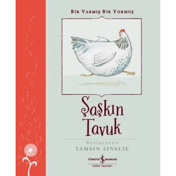 Şaşkın Tavuk – Bir Varmiş Bir Yokmuş