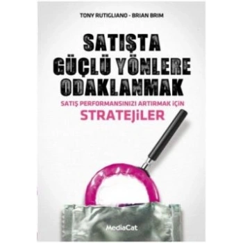 Satışta Güçlü Yönlere Odaklanmak