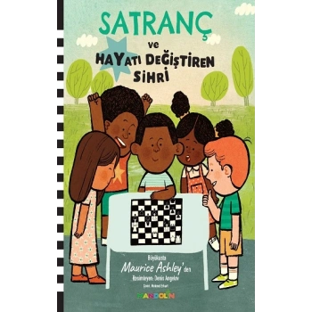 Satranç ve Hayatı Değiştiren Sihri