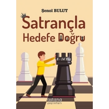 Satrançla Hedefe Doğru
