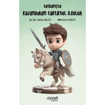 Satrançta Kazandıran Taktiksel İlkeler