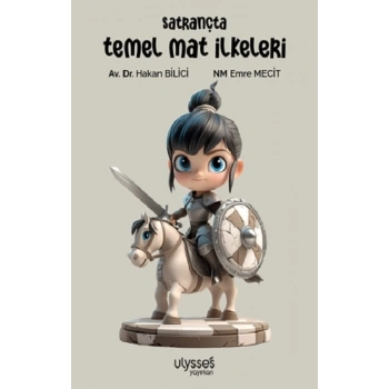 Satrançta Temel Mat İlkeleri