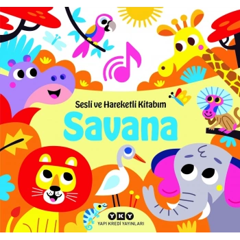 Savana - Sesli ve Hareketli Kitabım (Ciltli)