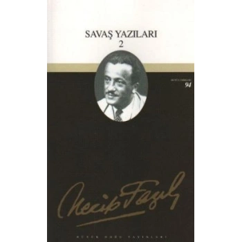 Savaş Yazıları 2 : 76 - Necip Fazıl Bütün Eserleri