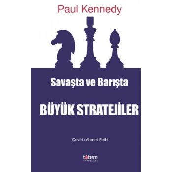 Savaşta ve Barışta Büyük Stratejiler