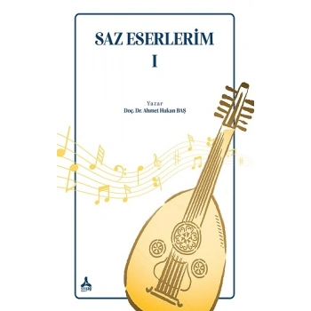 Saz Eserlerim I