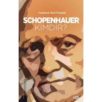 Schopenhauer Kimdir?