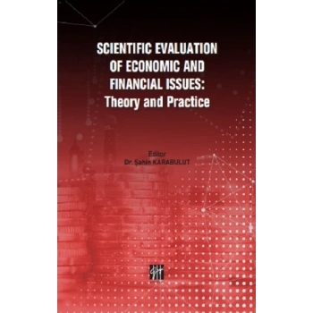 Scientific  Evaluation Of Economic And Financial Issues - Theory and Practice