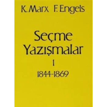 Seçme Yazışmalar /1 (1844-1869)