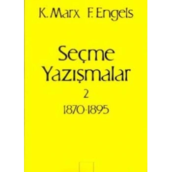 Seçme Yazışmalar 2 (1870-1895)