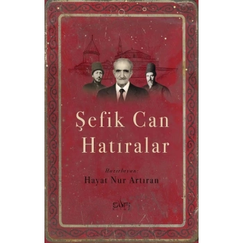 Şefik Can Hatıralar