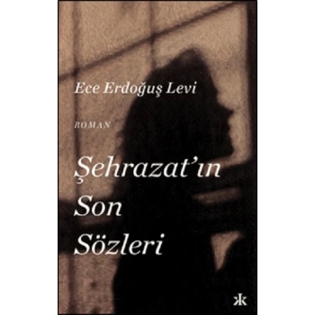Şehrazat’ın Son Sözleri