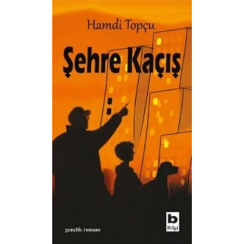 Şehre Kaçış