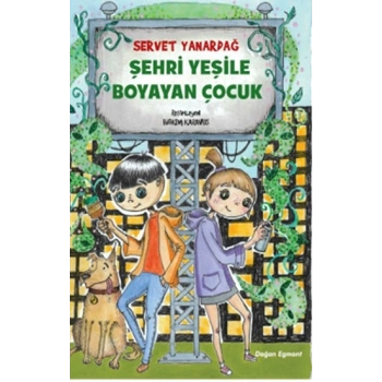 Şehri Yeşile Boyayan Çocuk