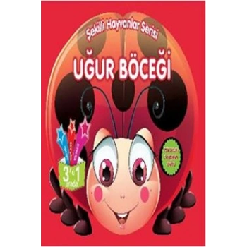 Şekilli Hayvanlar Serisi - Uğur Böceği