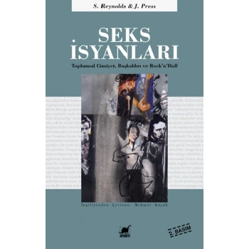 Seks İsyanları - Toplumsal Cinsiyet, Başkaldırı ve Rock’n’Roll