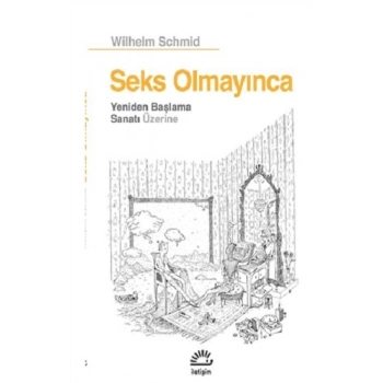 Seks Olmayınca