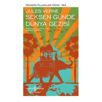 Seksen Günde Dünya Gezisi (Ciltli)