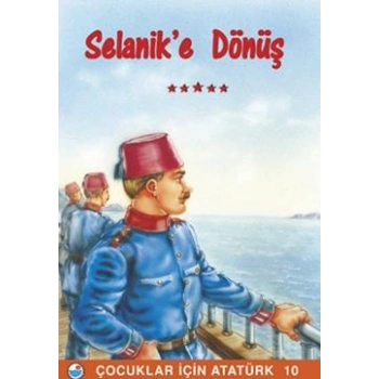 Selanik’e Dönüş