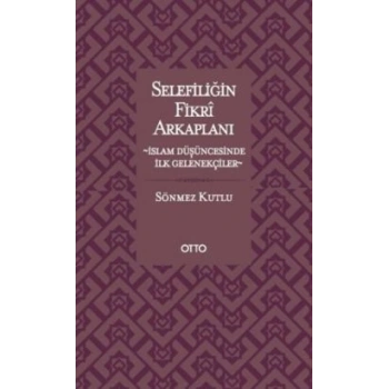 Selefiliğin Fikri Arkaplanı