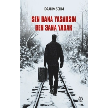 Sen Bana Yasaksın Ben Sana Yasak