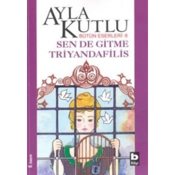 Sen de Gitme Triyandafilis