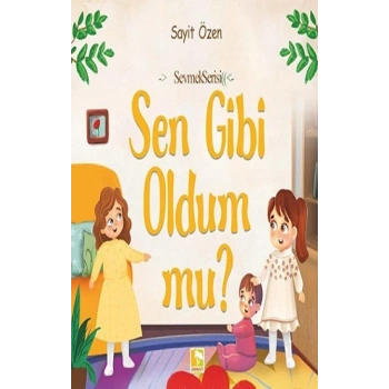 Sen Gibi Oldum mu?