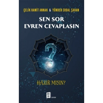 Sen Sor  Evren Cevaplasın