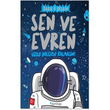 Sen ve Evren Uzay Yolcusu Kalmasın!