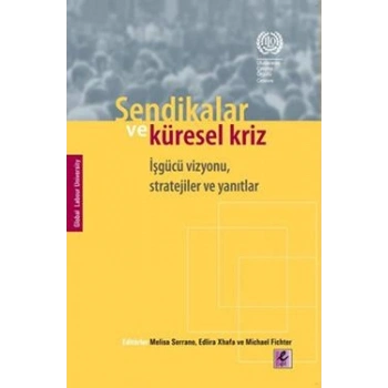 Sendikalar ve Küresel Kriz