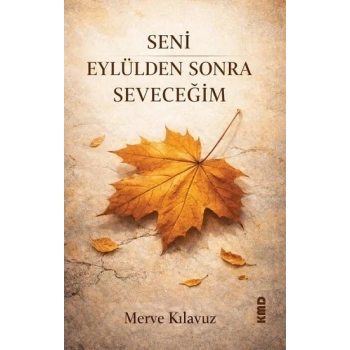 Seni Eylülden Sonra Seveceğim