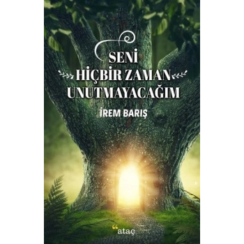 Seni Hiçbir Zaman Unutmayacağım