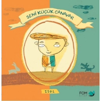 Seni Küçük Canavar