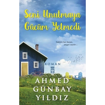 Seni Unutmaya Gücüm Yetmedi