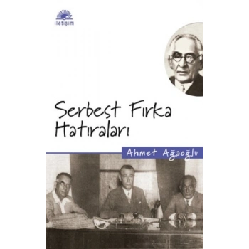 Serbest Fırka Hatıraları
