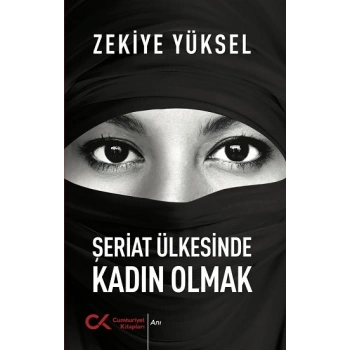 Şeriat Ülkesinde Kadın Olmak