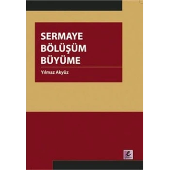 Sermaye Bölüşüm Büyüme
