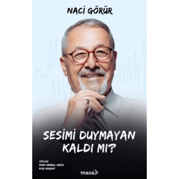 Sesimi Duymayan Kaldı mı?