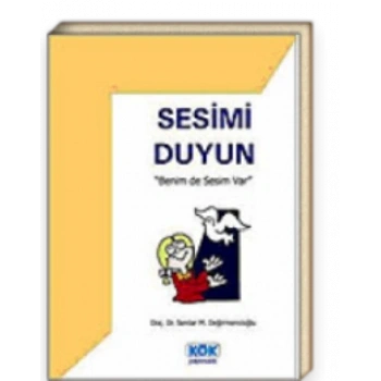 Sesimi Duyun Benim De Sesim Var