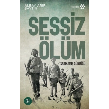 Sessiz Ölüm Sarıkamış Günlüğü