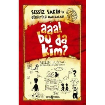 Sessiz Sakinin Gürültü Maceraları 1
