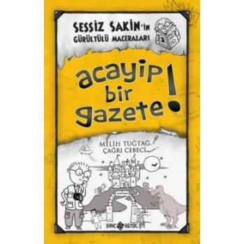 Sessiz Sakinin Gürültülü Maceraları 3 Acayip Bir Gazete!