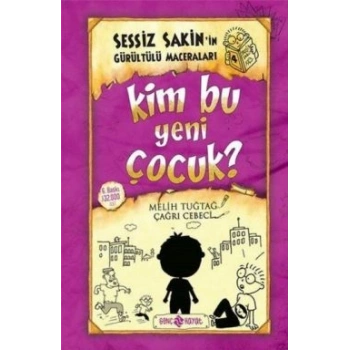 Sessiz Sakinin Gürültülü Maceraları 4 Kim Bu Yeni Çocuk?